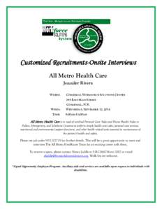 Customized Recruitments-Onsite Interviews All Metro Health Care Jennifer Rivera WHERE:  COBLESKILL WORKFORCE SOLUTIONS CENTER