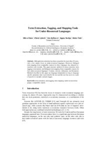 Term Extraction, Tagging, and Mapping Tools for Under-Resourced Languages Mārcis Pinnis1, Nikola Ljubešić2, Dan Ştefănescu3, Inguna Skadiņa1, Marko Tadić2, Tatiana Gornostay1 Tilde1, Faculty of Humanities and Soci