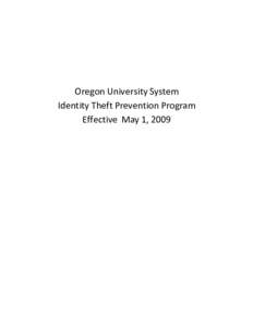 Oregon University System Identity Theft Prevention Program Effective May 1, 2009 OUS Identity Theft Prevention Program Page 2