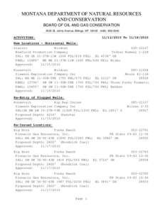 MONTANA DEPARTMENT OF NATURAL RESOURCES AND CONSERVATION BOARD OF OIL AND GAS CONSERVATION 2535 St. Johns Avenue, Billings, MT[removed]0040  ACTIVITIES: