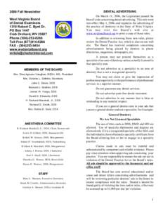 2006 Fall Newsletter West Virginia Board of Dental Examiners 1319 Robert C. Byrd Dr. PO Box 1447 Crab Orchard, WV 25827