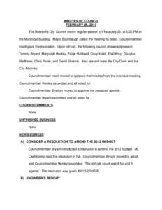 MINUTES OF COUNCIL FEBRUARY 26, 2013 The Batesville City Council met in regular session on February 26, at 5:30 PM at the Municipal Building. Mayor Elumbaugh called the meeting to order. Councilmember Insell gave the inv