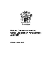 Queensland  Nature Conservation and Other Legislation Amendment Act 2013