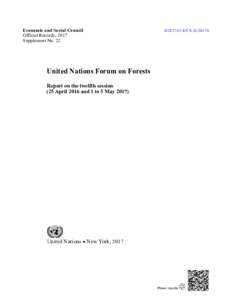 Economic and Social Council Official Records, 2017 Supplement No. 22 United Nations Forum on Forests Report on the twelfth session