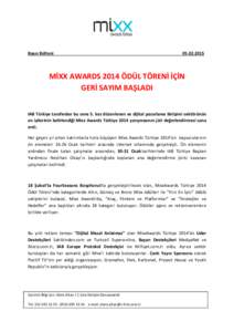 Basın Bülteni[removed]MİXX AWARDS 2014 ÖDÜL TÖRENİ İÇİN GERİ SAYIM BAŞLADI