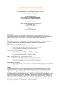 K no wl ed ge- ma n ag em en t a nd learni n g i n th e n et wo rk of Au st ri an ci vi l soci et y Social Network Analysis of the Salzburger conference of poverty OctoberDecember 2006 A researchproject of the AR