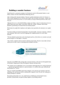 Building a sounder business Greg Palazzolo’s construction company is well placed to reach its full potential thanks to some timely assitance from the Small Business Mentoring Service. After working in the insurance ind