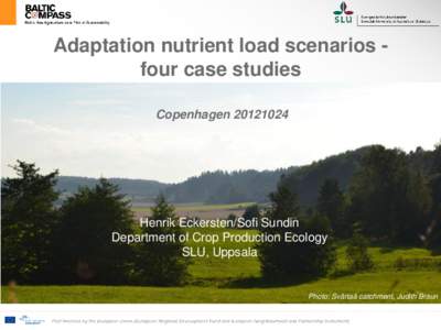 Adaptation nutrient load scenarios four case studies CopenhagenHenrik Eckersten/Sofi Sundin Department of Crop Production Ecology SLU, Uppsala