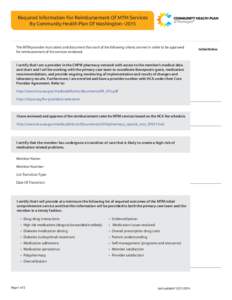 Required Information For Reimbursement Of MTM Services By Community Health Plan Of Washington–2015 The MTM provider must attest and document that each of the following criteria are met in order to be approved for reimb