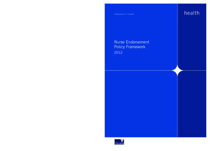 Nurse Endorsement Policy Framework 2012 Nurse Endorsement Policy Framework