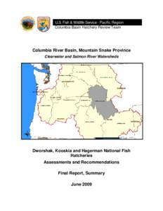 Oncorhynchus / Lewis and Clark Expedition / Salmon / Industrial agriculture / Dworshak National Fish Hatchery / Clearwater River / North Central Idaho / Dworshak Dam / Chinook salmon / Idaho / Fish / Geography of the United States