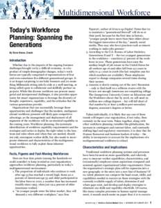 Multidimensional Workforce Today’s Workforce Planning: Spanning the Generations By Steve Boese, Oracle