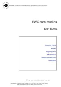 European Foundation for the Improvement of Living and Working Conditions  EWC case studies Kraft Foods  Company profile