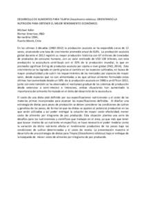 DESARROLLO DE ALIMENTOS PARA TILAPIA Oreochromis niloticus; ORIENTANDO LA NUTRICIÓN PARA OBTENER EL MEJOR RENDIMIENTO ECONÓMICO. Michael Adler Biomar Americas; R&D Bernardino 1994; Puerto Montt, Chile