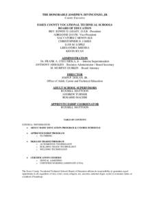THE HONORABLE JOSEPH N. DIVINCENZO, JR County Executive ESSEX COUNTY VOCATIONAL TECHNICAL SCHOOLS BOARD OF EDUCATION REV. EDWIN D. LEAHY, O.S.B - President ADRIANNE DAVIS- Vice President