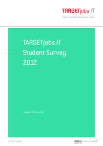 TARGETjobs IT Student Survey 2012 Copyright GTI Media 2012