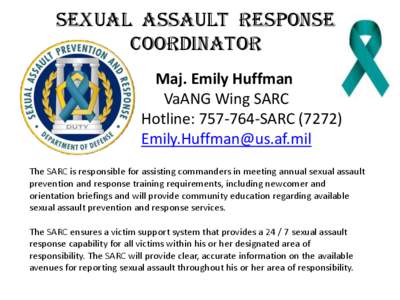 Sexual Assault Response Coordinator SARC  Maj. Emily Huffman