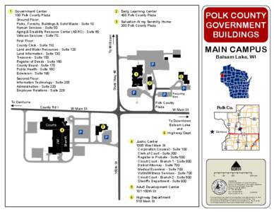 Government Center 100 Polk County Plaza Ground Floor: Parks, Forestry, Buildings & Solid Waste - Suite 10 Human Services - Suite 50 Aging & Disability Resource Center (ADRC) - Suite 60