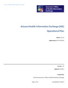 Governor’s Office Of Health Information Exchange  Arizona Health Information Exchange (HIE) Operational Plan CFDA #: [removed]Opportunity #: EP-HIT[removed]