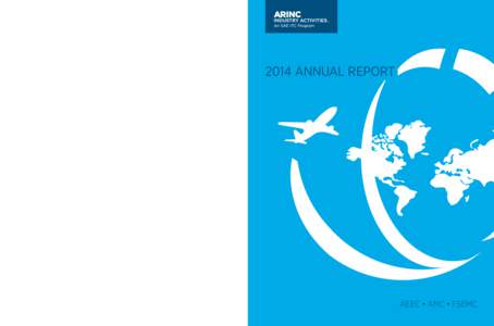 2014 ANNUAL REPORT  www.aviation-ia.comMelford Blvd, Suite 120 Bowie, MD 20715