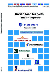 Nordic Food Markets - a taste for competition November 2005  2