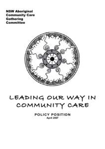 Department of Health and Ageing / Medicine / Indigenous peoples of Australia / Indigenous Australians / Care in the Community / Carers rights movement / Aboriginal Medical Services Alliance Northern Territory / Health / Ageing /  Disability and Home Care NSW / Elderly care