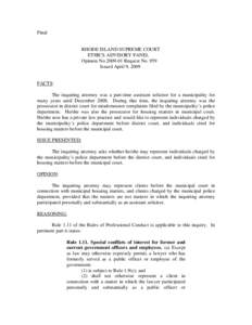 Final  RHODE ISLAND SUPREME COURT ETHICS ADVISORY PANEL Opinion No[removed]Request No. 959 Issued April 9, 2009