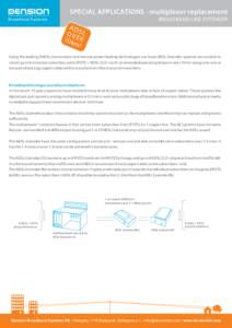 Electronic engineering / Technology / Local loop / Asymmetric digital subscriber line / Pair gain / Single-pair high-speed digital subscriber line / Ethernet extender / Digital subscriber line / Multiplexing / Electronics