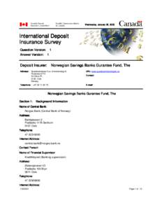 Wednesday, January 08, 2003  International Deposit Insurance Survey Question Version: 1 Answer Version: 1