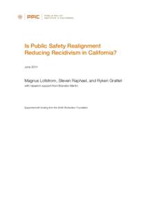 Is Public Safety Realignment Reducing Recidivism in California?