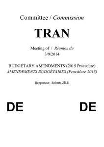 Committee / Commission  TRAN Meeting of / Réunion du[removed]BUDGETARY AMENDMENTS[removed]Procedure)