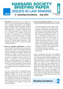HANSARD SOCIETY BRIEFING PAPER ISSUES IN LAW MAKING 2 : Standing Committees  1