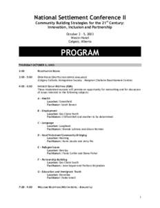 National Settlement Conference II st Community Building Strategies for the 21 Century: Innovation, Inclusion and Partnership October 2 – 5, 2003