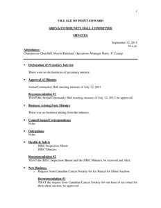 1 VILLAGE OF POINT EDWARD ARENA/COMMUNITY HALL COMMITTEE MINUTES September 13, [removed]a.m.
