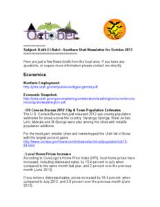 =========== Subject: Keith El-Bakri –Southern Utah Newsletter for October 2013 =========================== Here are just a few News briefs from the local area. If you have any questions, or require more information ple