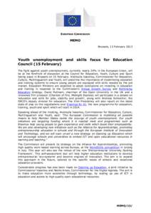 EUROPEAN COMMISSION  MEMO Brussels, 13 February[removed]Youth unemployment and skills focus for Education