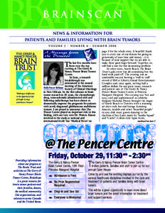 BRAINSCAN NEWS & INFORMATION FOR PATIENTS AND FAMILIES LIVING WITH BRAIN TUMORS VOLUME 5 • NUMBER 4 • SUMMERA Message from