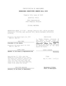CERTIFICATION OF ENROLLMENT ENGROSSED SUBSTITUTE SENATE BILL 6090 Chapter 518, Laws of[removed]partial veto) 59th Legislature 2005 Regular Session