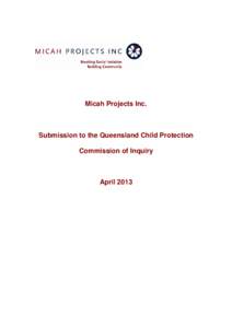 Microsoft Word[removed]Micah Projects - Submission to the Queensland Government Child Protection Commission of Inquiry.doc