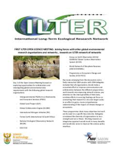 FIRST ILTER OPEN SCIENCE MEETING: Joining forces with other global environmental research organisations and networks… towards an ILTER network of networks Day 2 of the Open Science Meeting focused on exploring opportun