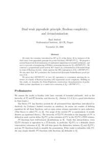 Dual weak pigeonhole principle, Boolean complexity, and derandomization Emil Jeˇr´abek Mathematical Institute, AS CR, Prague November 25, 2003