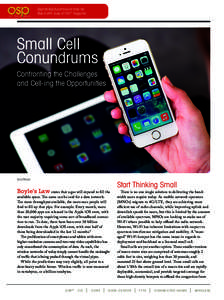 Reprinted with permission from the March 2014 Issue of OSP® magazine. Small Cell Conundrums Confronting the Challenges