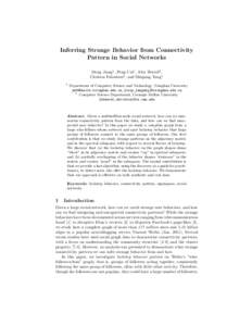 Inferring Strange Behavior from Connectivity Pattern in Social Networks Meng Jiang1 , Peng Cui1 , Alex Beutel2 , Christos Faloutsos2 , and Shiqiang Yang1 1