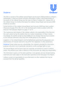 Disclaimer This PDF is a section of the Unilever Annual Report and Accounts 2009 provided to Unilever’s shareholders. It does not contain sufficient information to allow a full understanding of