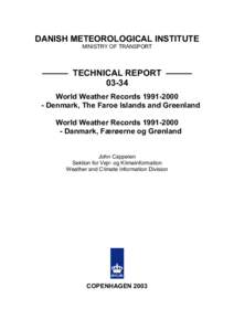 DANISH METEOROLOGICAL INSTITUTE MINISTRY OF TRANSPORT ——— TECHNICAL REPORT ——— 03-34 World Weather Records