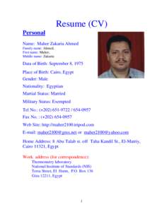 Resume (CV) Personal Name: Maher Zakaria Ahmed Family name: Ahmed, First name: Maher, Middle name: Zakaria