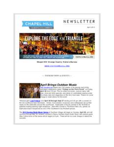 April[removed]Chapel Hill/Orange County Visitors Bureau WWW.VISITCHAPELHILL.ORG  — TOURISM NEWS & EVENTS —