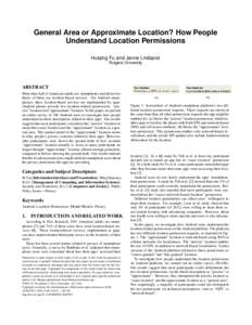 General Area or Approximate Location? How People Understand Location Permissions Huiqing Fu and Janne Lindqvist Rutgers University  ABSTRACT