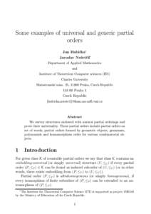 Some examples of universal and generic partial orders Jan Hubička∗ Jaroslav Nešetřil∗ Department of Applied Mathematics and