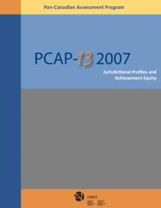 Pan-Canadian Assessment Program  JurisdicƟonal Profiles and Achievement Equity  Pan-Canadian Assessment Program